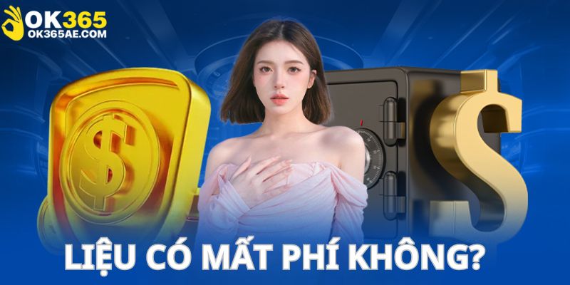 Quá trình truy cập OK365 hoàn toàn miễn phí theo nguyên tắc đã đặt